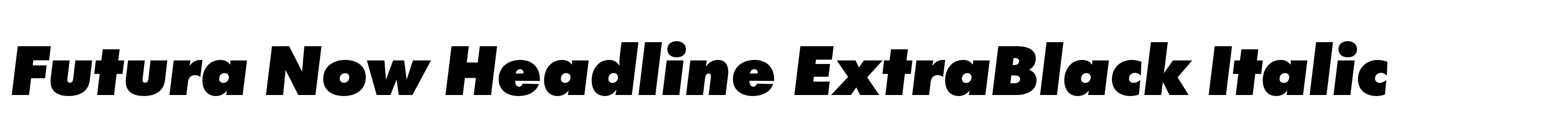 Futura Now Headline ExtraBlack Italic